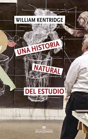 UNA HISTORIA NATURAL DEL ESTUDIO | 9788433949349 | KENTRIDGE, WILLIAM | Llibreria Online de Vilafranca del Penedès | Comprar llibres en català