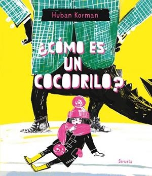 ¿CÓMO ES UN COCODRILO? | 9791387688967 | KORMAN, HUBAN | Llibreria L'Odissea - Libreria Online de Vilafranca del Penedès - Comprar libros