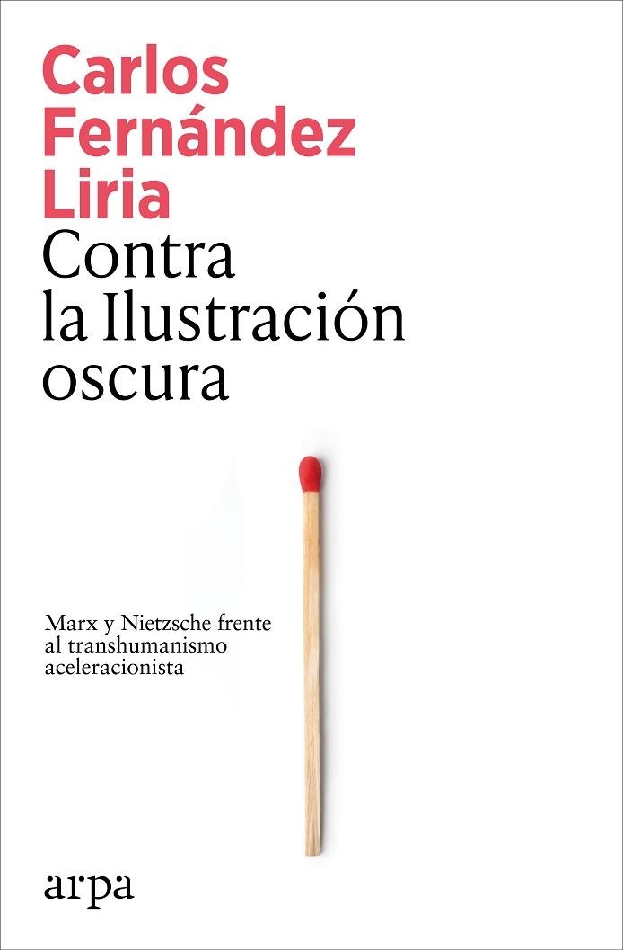 CONTRA LA ILUSTRACIÓN OSCURA | 9791387833367 | FERNÁNDEZ LIRIA, CARLOS | Llibreria Online de Vilafranca del Penedès | Comprar llibres en català