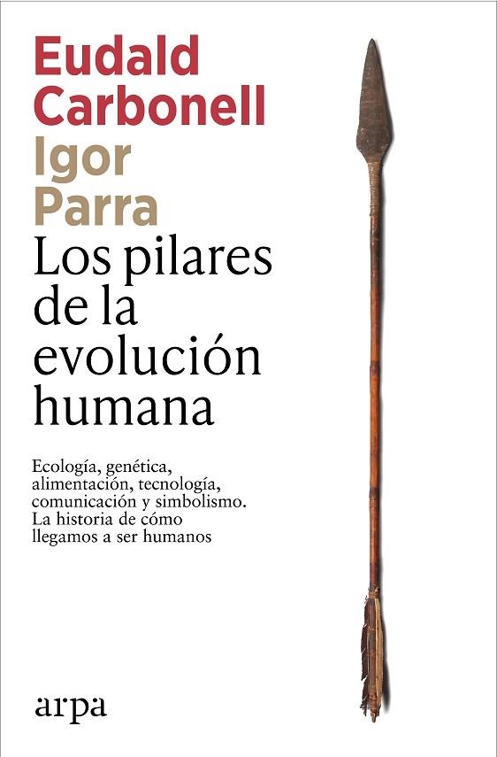 LOS PILARES DE LA EVOLUCIÓN HUMANA | 9791387833541 | CARBONELL, EUDALD/PARRA, IGOR | Llibreria L'Odissea - Libreria Online de Vilafranca del Penedès - Comprar libros