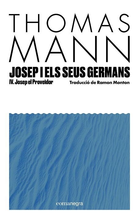 JOSEP I ELS SEUS GERMANS IV | 9791387969233 | MANN, THOMAS | Llibreria Online de Vilafranca del Penedès | Comprar llibres en català
