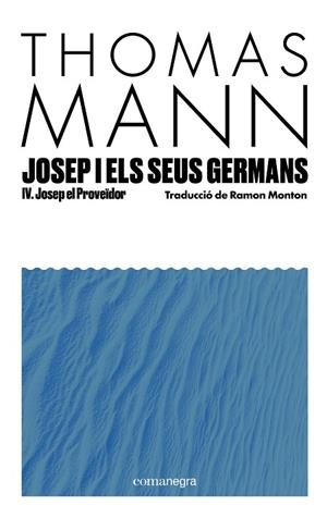 JOSEP I ELS SEUS GERMANS IV | 9791387969233 | MANN, THOMAS | Llibreria Online de Vilafranca del Penedès | Comprar llibres en català