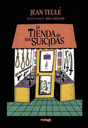 LA TIENDA DE LOS SUICIDAS | 9791399130003 | TEULÉ, JEAN | Llibreria Online de Vilafranca del Penedès | Comprar llibres en català