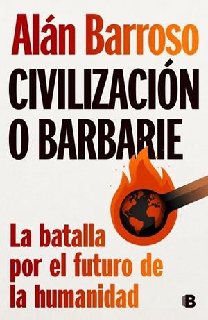 CIVILIZACIÓN O BARBARIE | 9788466678643 | BARROSO, ALÁN | Llibreria Online de Vilafranca del Penedès | Comprar llibres en català