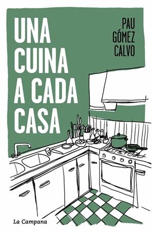 UNA CUINA A CADA CASA | 9791387564117 | GÓMEZ CALVO, PAU | Llibreria Online de Vilafranca del Penedès | Comprar llibres en català