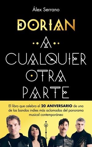 A CUALQUIER OTRA PARTE | 9788401036774 | DORIAN/SERRANO, ÁLEX | Llibreria L'Odissea - Libreria Online de Vilafranca del Penedès - Comprar libros