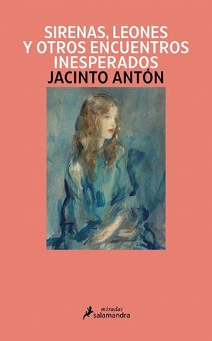 SIRENAS,LEONES Y OTROS ENCUENTROS INESPERADOS | 9791387640897 | ANTÓN, JACINTO | Llibreria L'Odissea - Libreria Online de Vilafranca del Penedès - Comprar libros