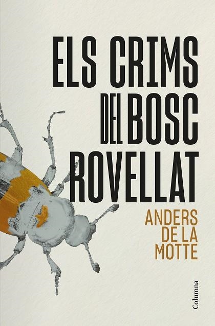 ELS CRIMS DEL BOSC ROVELLAT | 9788466434911 | MOTTE, ANDERS DE LA | Llibreria Online de Vilafranca del Penedès | Comprar llibres en català