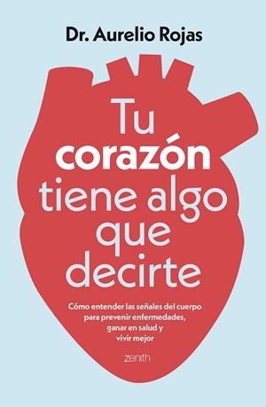 TU CORAZÓN TIENE ALGO QUE DECIRTE | 9788408317241 | DR. AURELIO ROJAS | Llibreria Online de Vilafranca del Penedès | Comprar llibres en català
