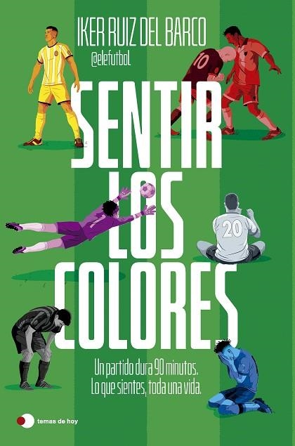 SENTIR LOS COLORES | 9791387869816 | IKER RUIZ DEL BARCO (@ELEFUTBOL) | Llibreria Online de Vilafranca del Penedès | Comprar llibres en català