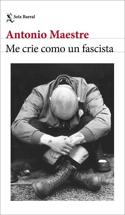 ME CRIE COMO UN FASCISTA | 9788432249662 | MAESTRE, ANTONIO | Llibreria Online de Vilafranca del Penedès | Comprar llibres en català