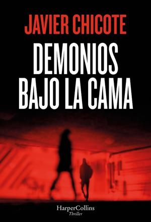 DEMONIOS BAJO LA CAMA | 9788410645615 | CHICOTE, JAVIER | Llibreria Online de Vilafranca del Penedès | Comprar llibres en català