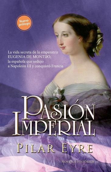 PASIÓN IMPERIAL | 9788410942622 | EYRE, PILAR | Llibreria L'Odissea - Libreria Online de Vilafranca del Penedès - Comprar libros