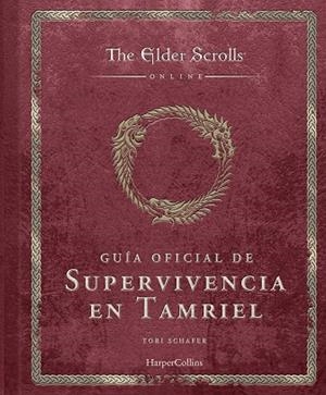 THE ELDER SCROLLS: GUÍA OFICIAL DE SUPERVIVENCIA EN TAMRIEL | 9788410644588 | SCHAFER, TORI | Llibreria Online de Vilafranca del Penedès | Comprar llibres en català
