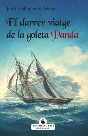 EL DARRER VIATGE DE LA GOLETA PANDA | 9791387728328 | MALUQUER DE MOTES, JORDI | Llibreria Online de Vilafranca del Penedès | Comprar llibres en català