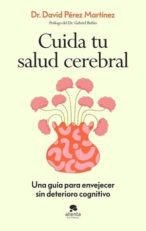 CUIDA TU SALUD CEREBRAL | 9788413445021 | PÉREZ MARTÍNEZ, DAVID | Llibreria Online de Vilafranca del Penedès | Comprar llibres en català