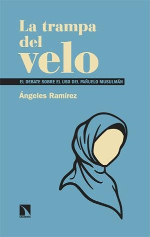 LA TRAMPA DEL VELO | 9788410675759 | RAMÍREZ, ÁNGELES | Llibreria L'Odissea - Libreria Online de Vilafranca del Penedès - Comprar libros