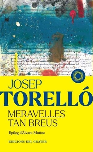 MERAVELLES TAN BREUS | 9791399169508 | TORELLÓ, JOSEP | Llibreria Online de Vilafranca del Penedès | Comprar llibres en català
