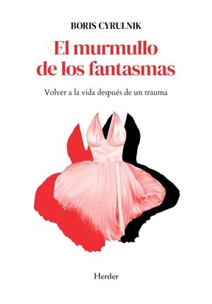 EL MURMULLO DE LOS FANTASMAS | 9788425454493 | CYRULNIK, BORIS | Llibreria Online de Vilafranca del Penedès | Comprar llibres en català