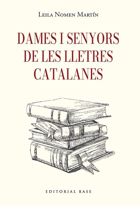 DAMES I SENYORS DE LES LLETRES CATALANES | 9791387728410 | NOMEN MARTÍN, LEILA | Llibreria Online de Vilafranca del Penedès | Comprar llibres en català