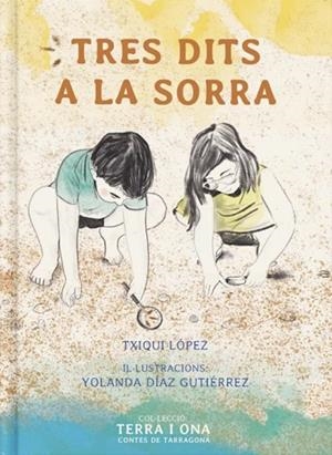 TRES DITS A LA SORRA | 9788412928655 | LÓPEZ, TXIQUI | Llibreria L'Odissea - Libreria Online de Vilafranca del Penedès - Comprar libros
