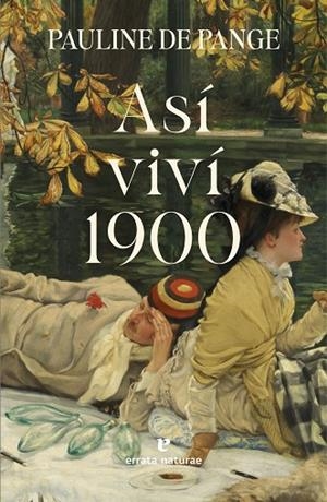 ASÍ VIVÍ 1900 | 9791387597269 | DE PANGE, PAULINE | Llibreria Online de Vilafranca del Penedès | Comprar llibres en català