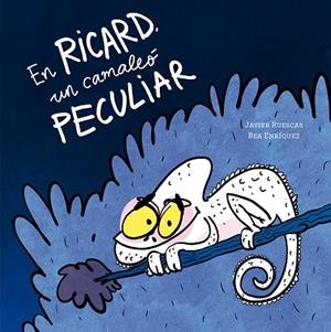 EN RICARD, UN CAMALEÓ PECULIAR | 9791387834593 | RUESCAS, JAVIER | Llibreria L'Odissea - Libreria Online de Vilafranca del Penedès - Comprar libros