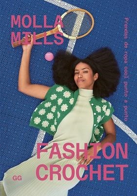 FASHION CROCHET | 9788425236501 | MILLS, MOLLA | Llibreria L'Odissea - Libreria Online de Vilafranca del Penedès - Comprar libros