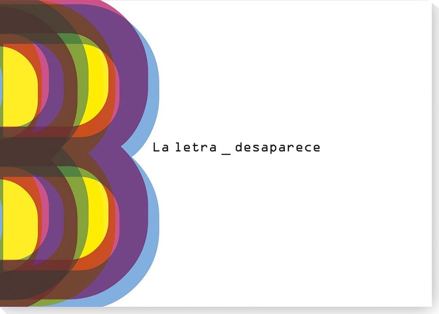 LA LETRA B DESAPARECE | 9788412635881 | TABORA, CARLA | Llibreria Online de Vilafranca del Penedès | Comprar llibres en català