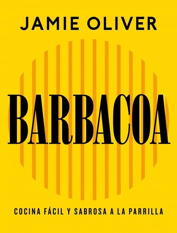 BARBACOA | 9788425374012 | OLIVER, JAMIE | Llibreria Online de Vilafranca del Penedès | Comprar llibres en català