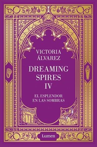 EL ESPLENDOR EN LAS SOMBRAS (DREAMING SPIRES 4) | 9788426433268 | ÁLVAREZ, VICTORIA | Llibreria Online de Vilafranca del Penedès | Comprar llibres en català