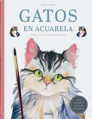 GATOS EN ACUARELA | 9789464992939 | LIÉNARD, ÉMILIE | Llibreria L'Odissea - Libreria Online de Vilafranca del Penedès - Comprar libros