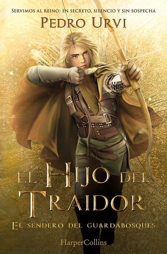 EL HIJO DEL TRAIDOR (EL SENDERO DEL GUARDABOSQUES, LIBRO 1) | 9788410646889 | URVI, PEDRO | Llibreria Online de Vilafranca del Penedès | Comprar llibres en català