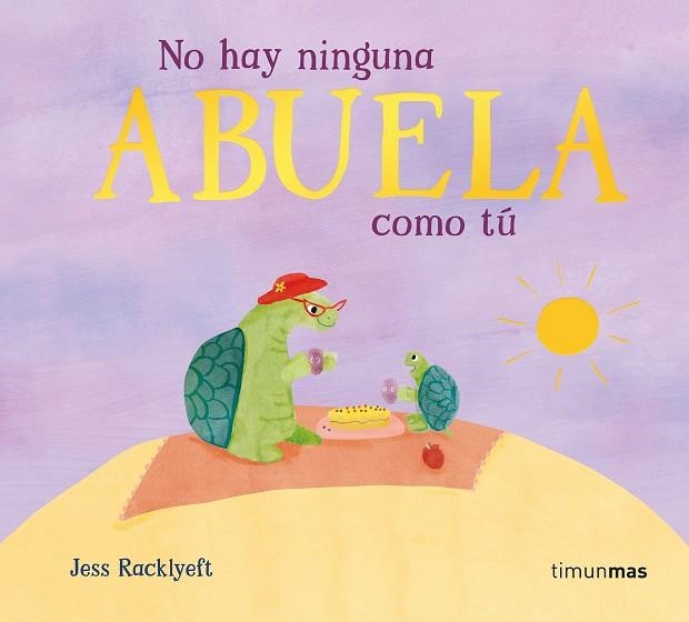 NO HAY NINGUNA ABUELA COMO TÚ | 9788408310976 | RACKLYEFT, JESS | Llibreria Online de Vilafranca del Penedès | Comprar llibres en català