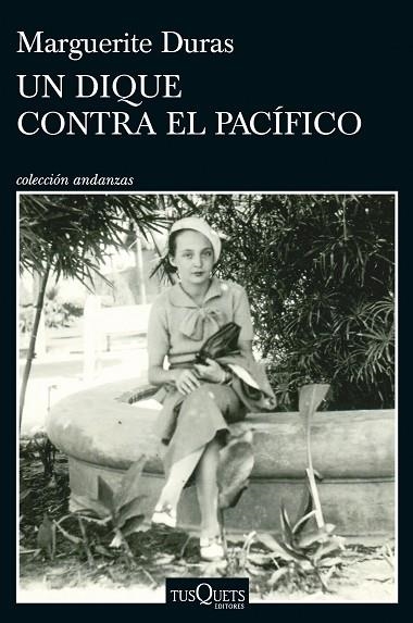 UN DIQUE CONTRA EL PACÍFICO | 9788411077743 | DURAS, MARGUERITE | Llibreria Online de Vilafranca del Penedès | Comprar llibres en català