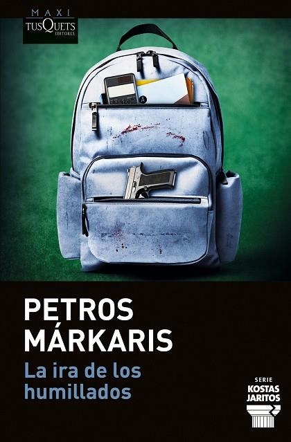 LA IRA DE LOS HUMILLADOS (SERIE KOSTAS JARITOS, 16) | 9788411077811 | MÁRKARIS, PETROS | Llibreria Online de Vilafranca del Penedès | Comprar llibres en català