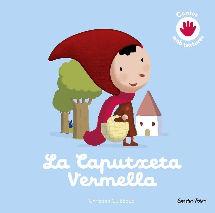 LA CAPUTXETA VERMELLA. CONTE AMB TEXTURES | 9791387903428 | GUIBBAUD, CHRISTIAN | Llibreria Online de Vilafranca del Penedès | Comprar llibres en català
