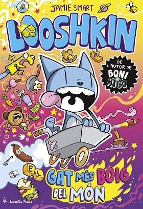 LOOSHKIN 1. EL GAT MÉS BOIG DEL MÓN | 9791387903961 | SMART, JAMIE | Llibreria Online de Vilafranca del Penedès | Comprar llibres en català