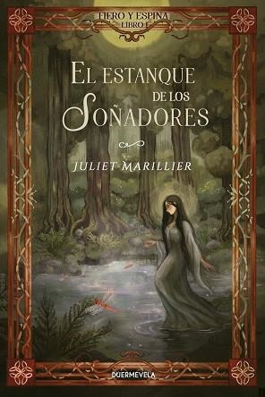 EL ESTANQUE DE LOS SOÑADORES | 9791399190205 | MARILLIER, JULIET | Llibreria Online de Vilafranca del Penedès | Comprar llibres en català