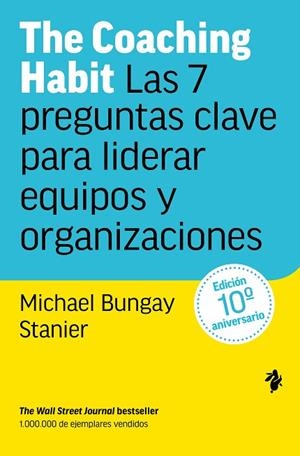 THE COACHING HABIT | 9791387936280 | BUNGAY STANIER, MICHAEL | Llibreria Online de Vilafranca del Penedès | Comprar llibres en català