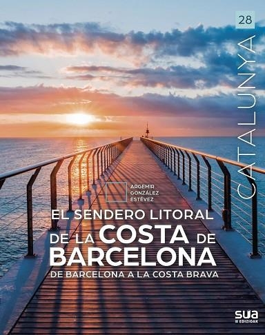 EL SENDERO LITORAL DE BARCELON | 9788482169552 | GONZALEZ ESTEVEZ, ARGEMIR | Llibreria Online de Vilafranca del Penedès | Comprar llibres en català