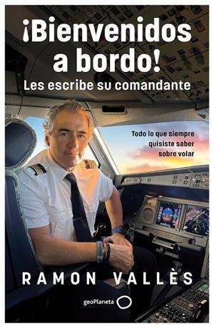 BIENVENIDOS A BORDO! LES ESCRIBE SU COMANDANTE | 9788408314530 | VALLÈS, RAMON | Llibreria Online de Vilafranca del Penedès | Comprar llibres en català