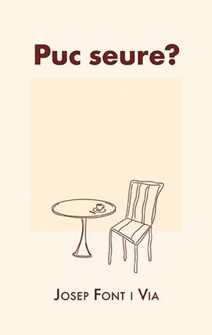 PUC SEURE? | 9788410456181 | FONT VIA, JOSEP | Llibreria Online de Vilafranca del Penedès | Comprar llibres en català