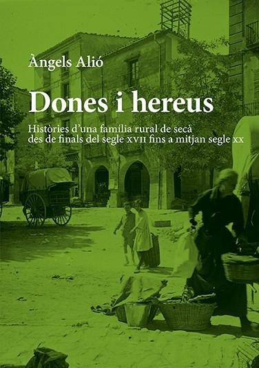 DONES I HEREUS | 9788410456112 | ALIÓ TORRES, ÀNGELS | Llibreria Online de Vilafranca del Penedès | Comprar llibres en català