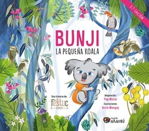 BUNJI, LA PEQUEÑA KOALA | 9788419884534 | MOLIST SADURNÍ, PEP/MONGAY MONTESO, ANNA/FESTUC TEATRE | Llibreria Online de Vilafranca del Penedès | Comprar llibres en català