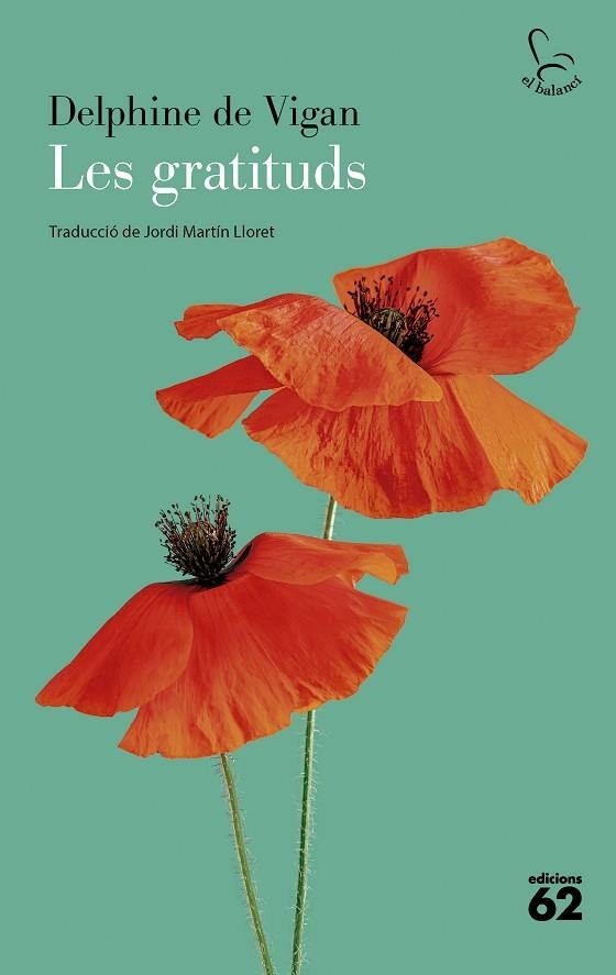 LES GRATITUDS | 9788429782196 | VIGAN, DELPHINE DE | Llibreria Online de Vilafranca del Penedès | Comprar llibres en català
