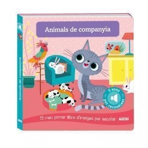 LLIBRE DE SONS. ANIMALS DE COMPANYIA | 9782733870990 | NOTAERT, AMANDINE | Llibreria Online de Vilafranca del Penedès | Comprar llibres en català