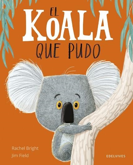 EL KOALA QUE PUDO | 9788414066836 | BRIGHT, RACHEL | Llibreria Online de Vilafranca del Penedès | Comprar llibres en català