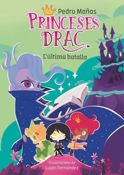 PRINCESES DRAC 21. L'ÚLTIMA BATALLA | 9788466160407 | MAÑAS ROMERO, PEDRO | Llibreria Online de Vilafranca del Penedès | Comprar llibres en català