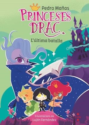PRINCESES DRAC 21. L'ÚLTIMA BATALLA | 9788466160407 | MAÑAS ROMERO, PEDRO | Llibreria Online de Vilafranca del Penedès | Comprar llibres en català